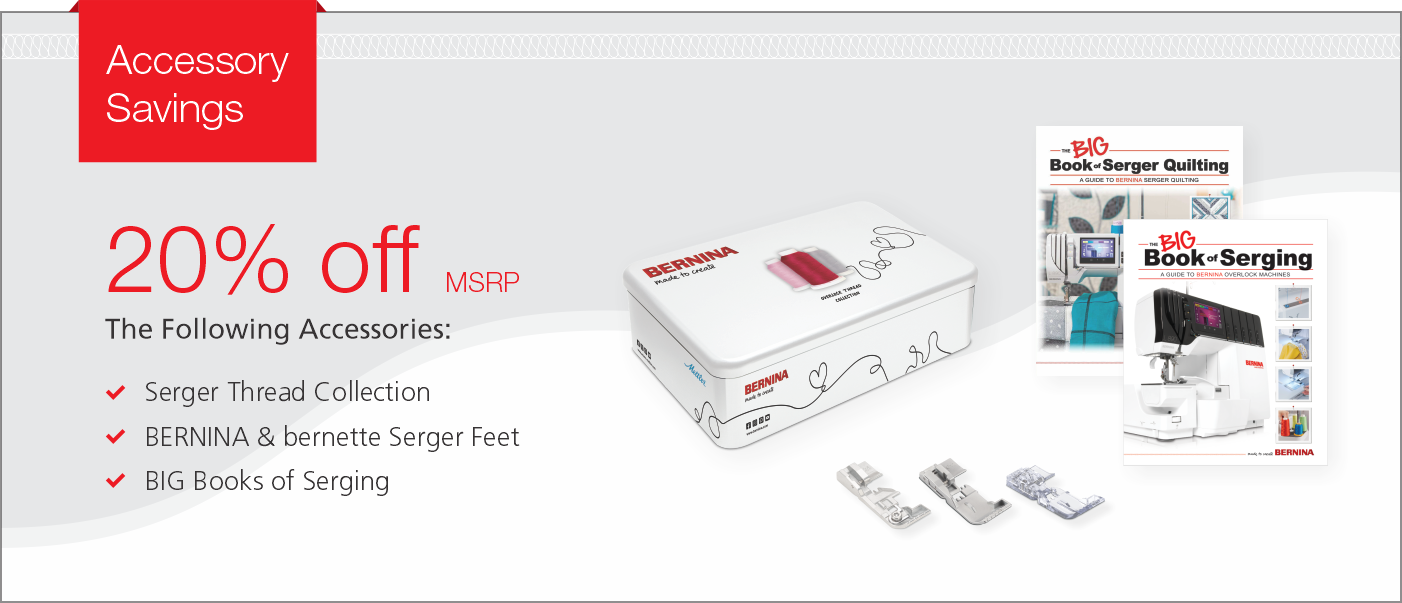 Accessory Savings_BERNINA National Serger Month